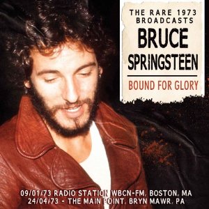 Bruce Springsteen Bound For Glory