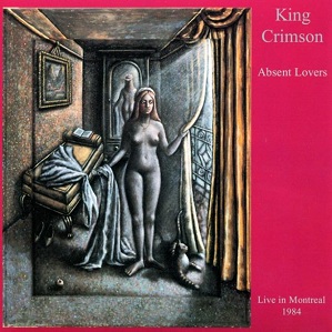 King Crimson Absent Lovers
