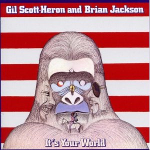 Gil Scott-Heron and Brian Jackson It's Your World