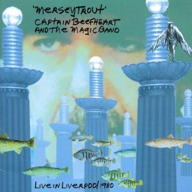 Captain Beefheart Merseytrout Live In Liverpool