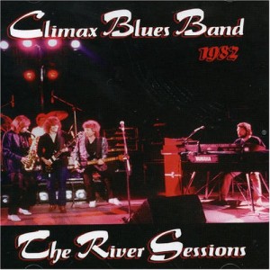 Climax Blues Band The River Sessions