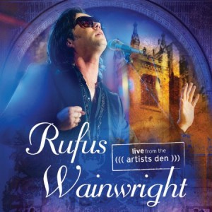 Rufus Wainwright Live from the Artists Den