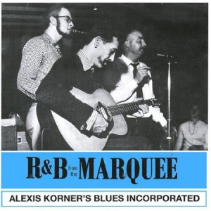 Alexis Korner R&B From The Marquee