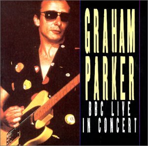 Graham Parker BBC Live In Concert 1977-1991