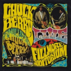 Chuck Berry Live At The Fillmore Auditorium