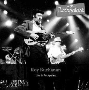 Roy Buchanan Live At Rockpalast