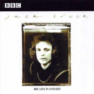 Jack Bruce BBC Live In Concert