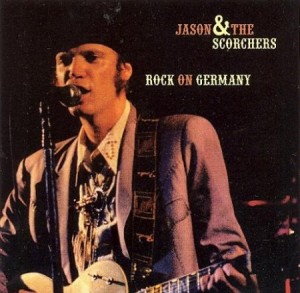 Jason And The Scorchers Rock On Germany