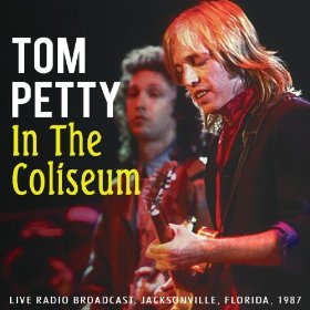 Tom Petty In The Coliseum