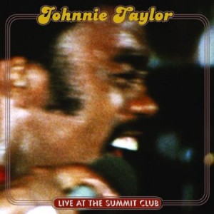 Johnnie Taylor Live at the Summit Club