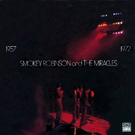 Smokey Robinson and the Miracles 1957-1972