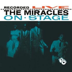 The Miracles Recorded Live On Stage