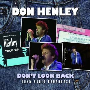 Don Henley Don't Look Back