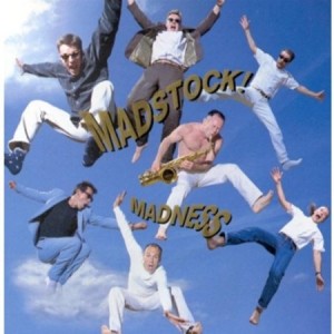 Madness Madstock