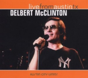 Delbert McClinton Live From Austin, Tx