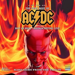 AC/DC Hot As Hell The Very Best of the Bon Scott era Broadcasting Live