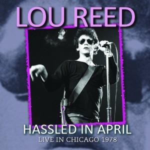 Lou Reed Hassled In April 