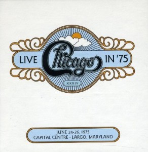 Chicago XXXIV Live in 75