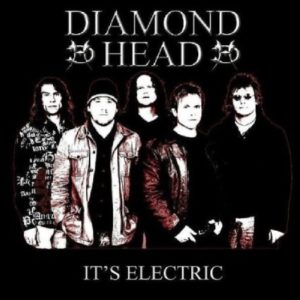 Diamond Head It's Electric