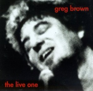 Greg Brown The Live One