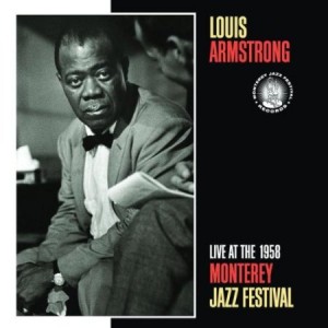 Louis Armstrong Live At The 1958 Monterey Jazz Festival
