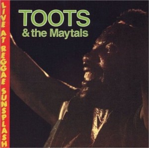 Toots & The Maytals Live At Reggae Sunsplash