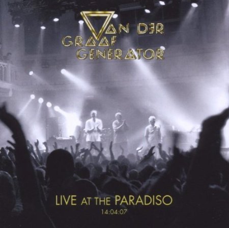 Van Der Graaf Generator Live At The Paradiso - The Best & Studio Albums