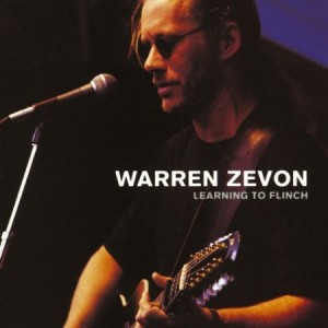 Warren Zevon Learning To Flinch