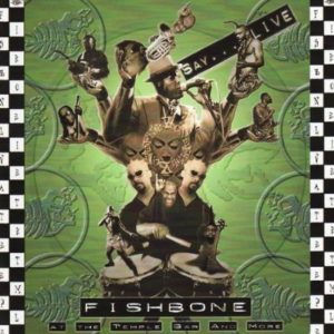 Fishbone Live At The Temple Bar And More