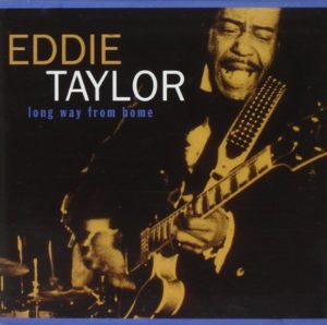 Eddie Taylor Long Way From Home