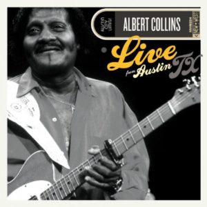 Albert Collins Live From Austin TX