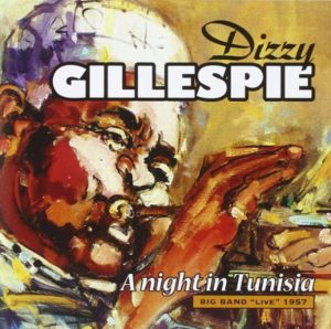 Dizzy Gillespie A Night in Tunisia Big Band Live 1957