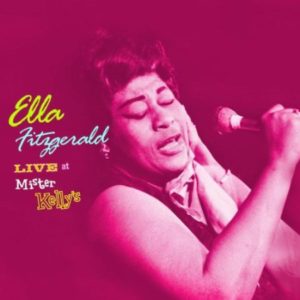 Ella Fitzgerald Live At Mister Kelly's