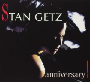 Stan Getz Anniversary
